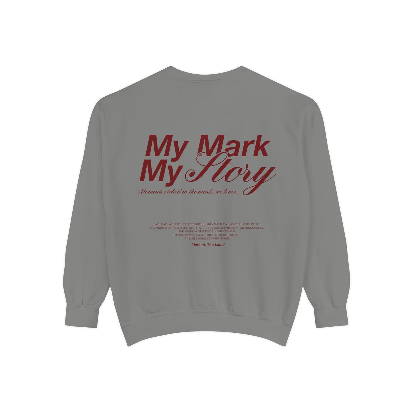 Make Your Mark Sweatshirt