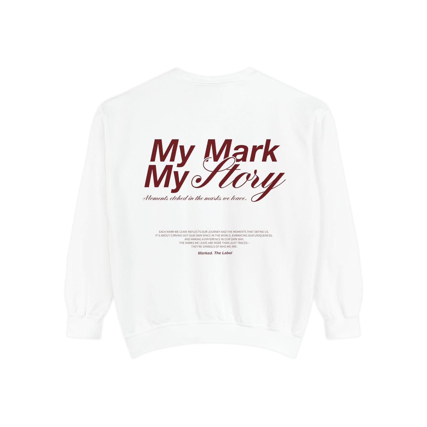 Make Your Mark Sweatshirt