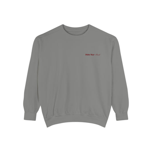Make Your Mark Sweatshirt