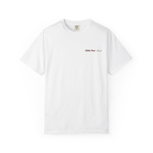 Make Your Mark Tee Shirt